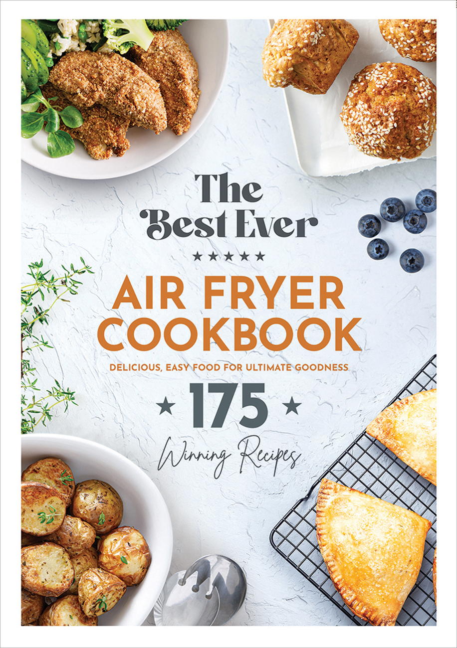 The Best Ever Air Fryer Cookbook Captain Honey